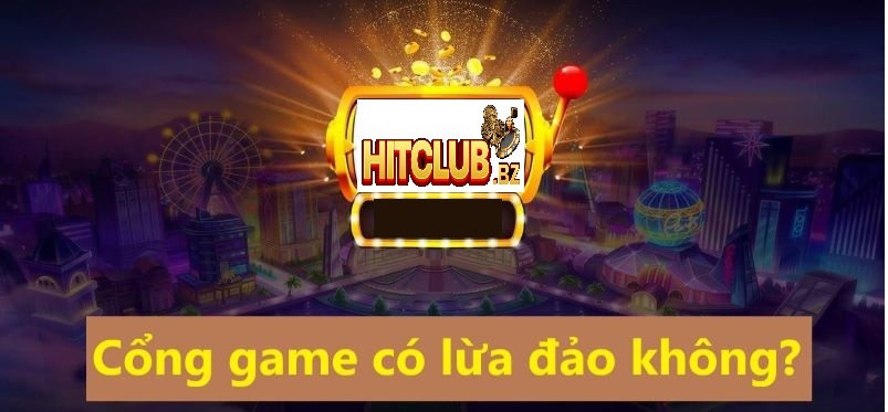 Hit Club Có Uy Tín Không – Giải Đáp Thắc Mắc Về Cổng Game