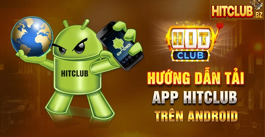 Tải Hit Club Apk Ngay, Nhận Quà Liền Tay, Vô Vàn Trò Hay!